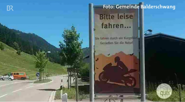 Das Allgäu leidet unter Motorradlärm: Hinweisschild in Balderschwang. Der Bayerische Rundfunk berichtet in der Sendung Quer.